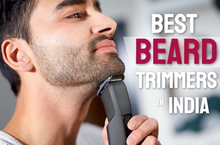best beard trimmer in india