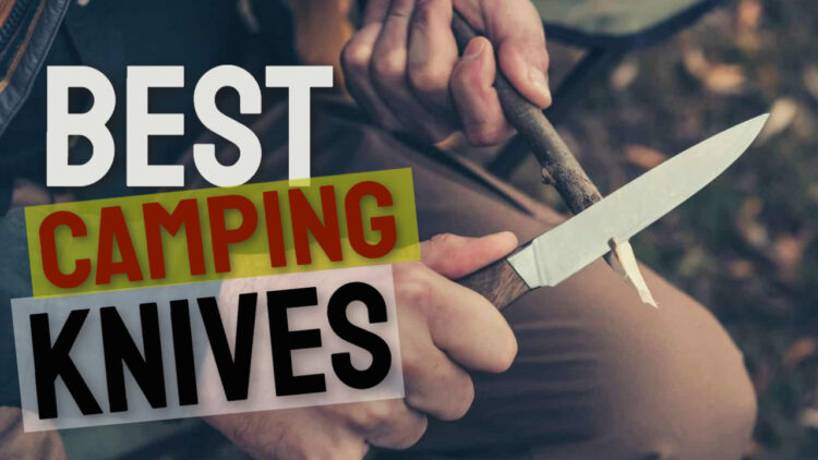 best camping knives