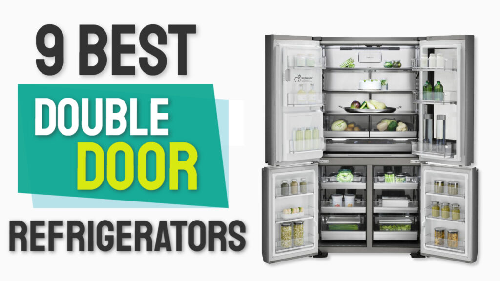 9 Best Double Door Refrigerator in India 2024