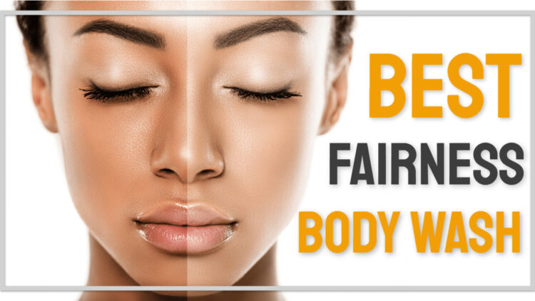 best fairness body wash