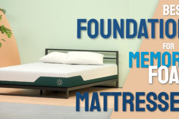 best fondation for memory foam matresses