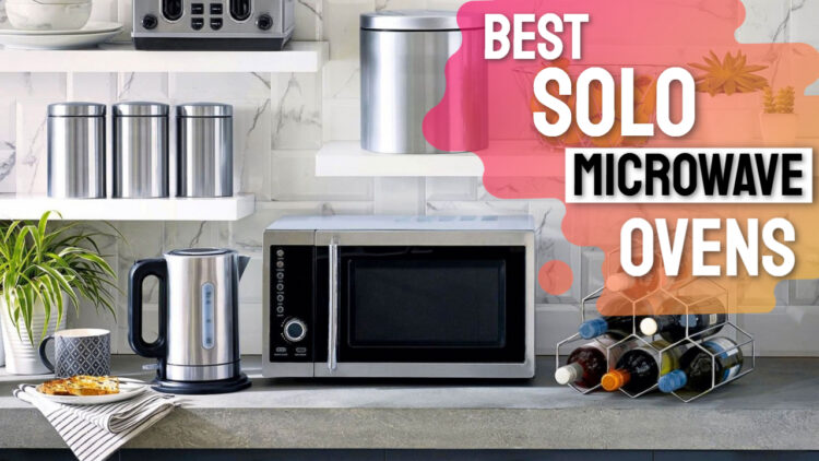best solo microwave ovens