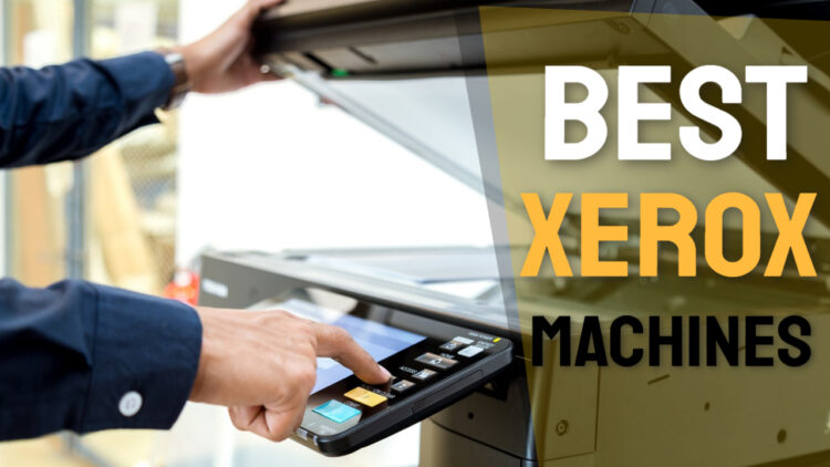 best xerox machines